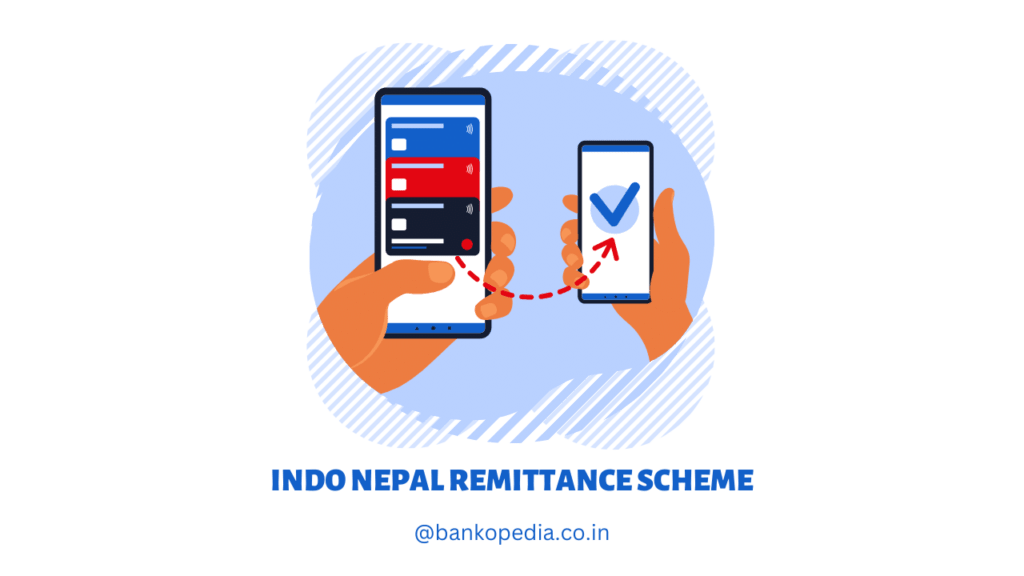 Indo Nepal Remittance Scheme
